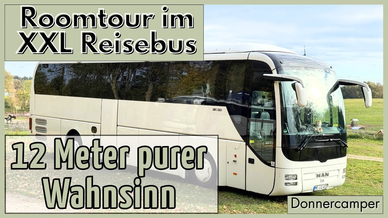 Reisebus zum Luxus/Wohnmobil umgebaut, so lebt man auf 12 Metern (Roomtour) MAN Lions Coach