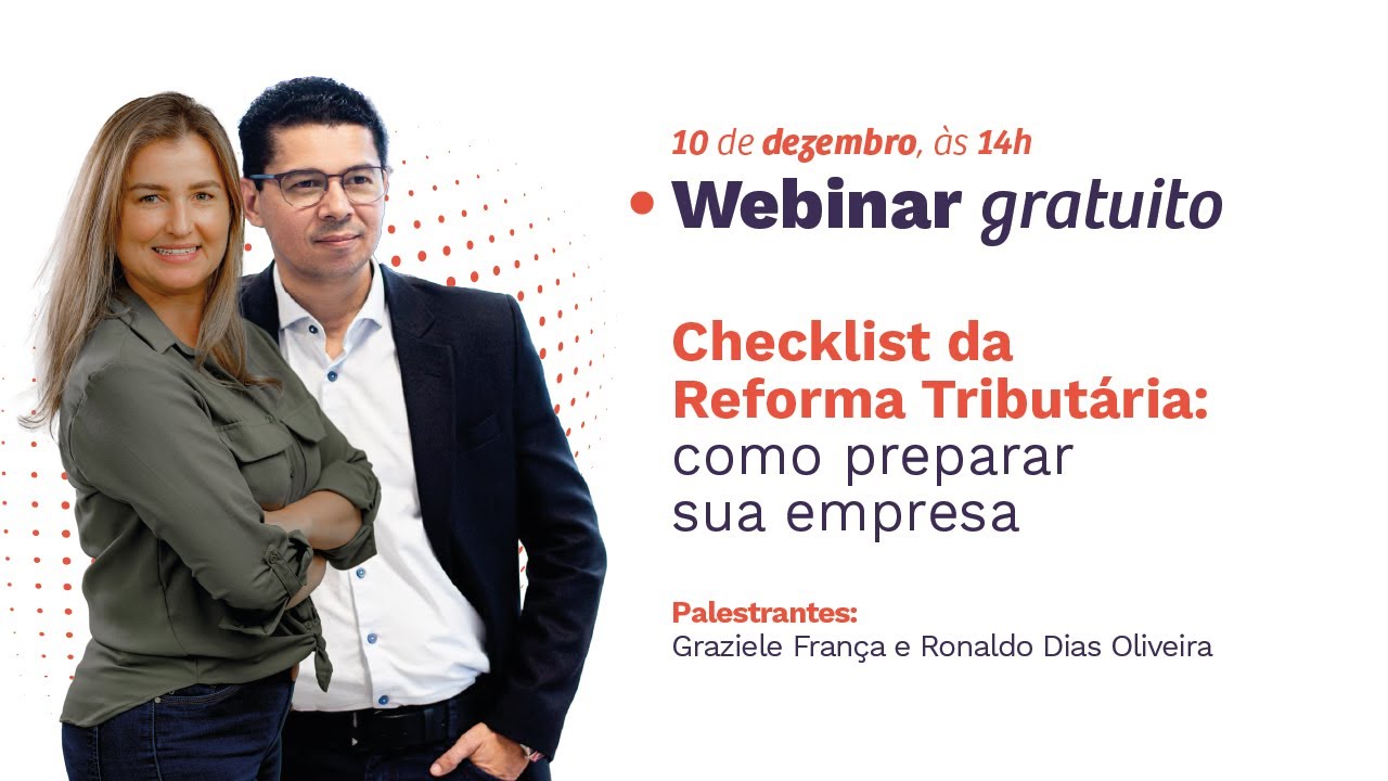 Checklist da Reforma Tributária: como preparar sua empresa | Webinar Gratuito da WK