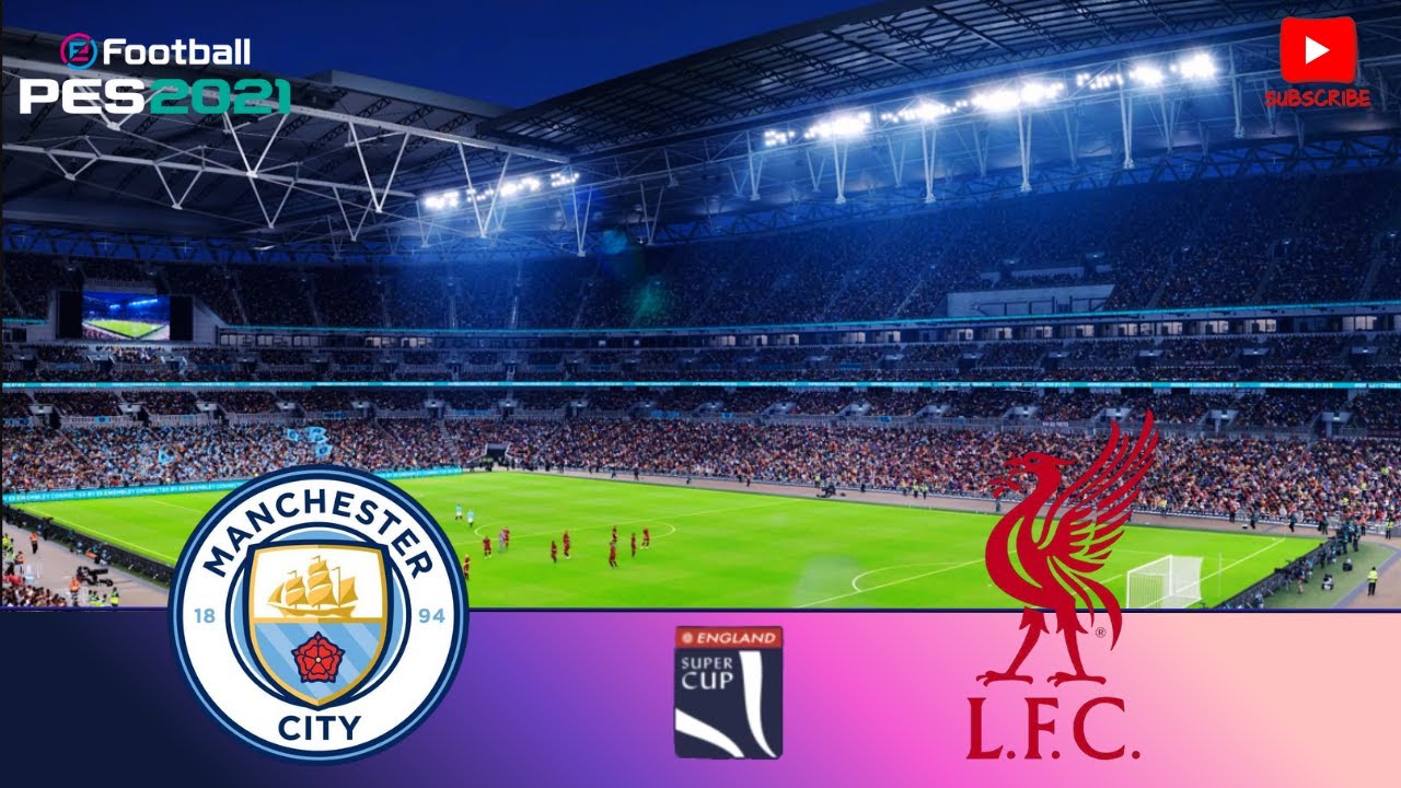Manchester City Vs Liverpool - English Super Cup / Full Football Match / Pes 21 /Pc