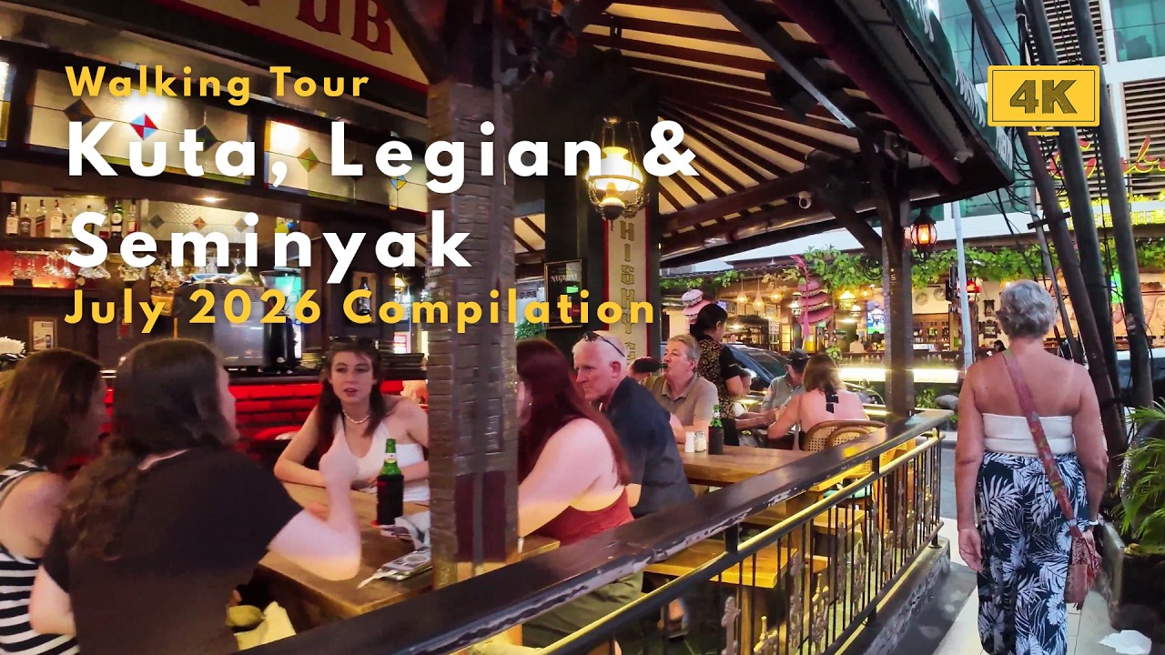 Best of KUTA, LEGIAN & SEMINYAK Bali Walking Tour Compilation July 2026 | 4K 60FPS