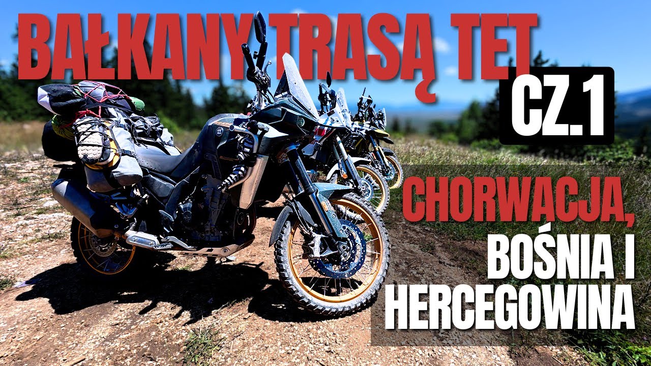 Bałkański TET motocyklami adventure [cz.1 Chorwacja, Bośnia] GS 1300, Kove X Pro, MT-X, 800 DE, T7