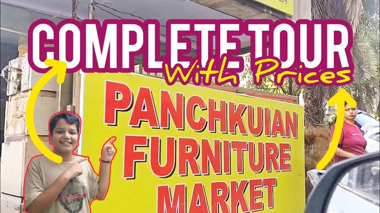 Panchkuian Furniture Market - Complete Tour with Prices | Best furniture market in Delhi 💺🛏️✨🎁🤑