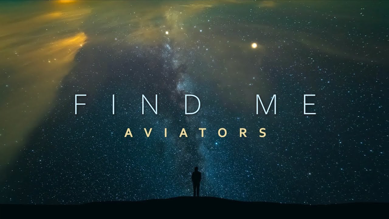 Aviators - Find Me (Rewind Version - Orchestral Ballad)