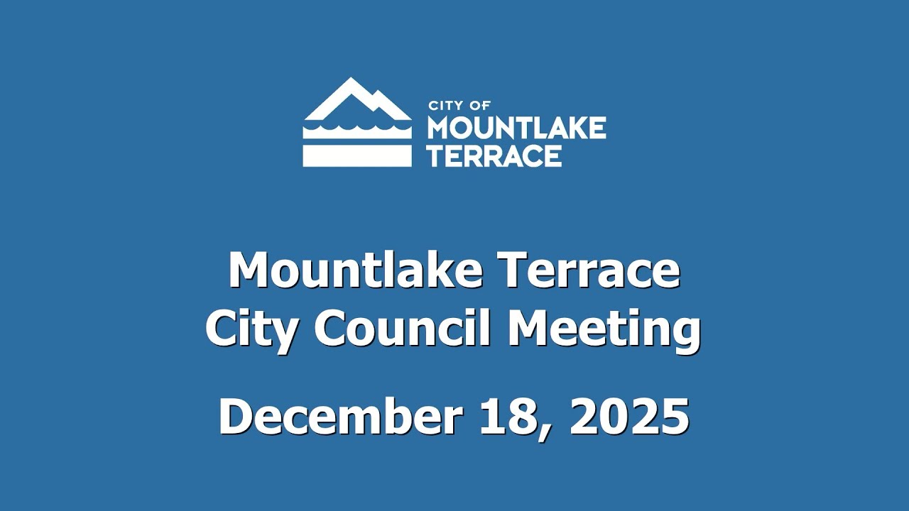 Mountlake Terrace City Council Meeting - December 18, 2025