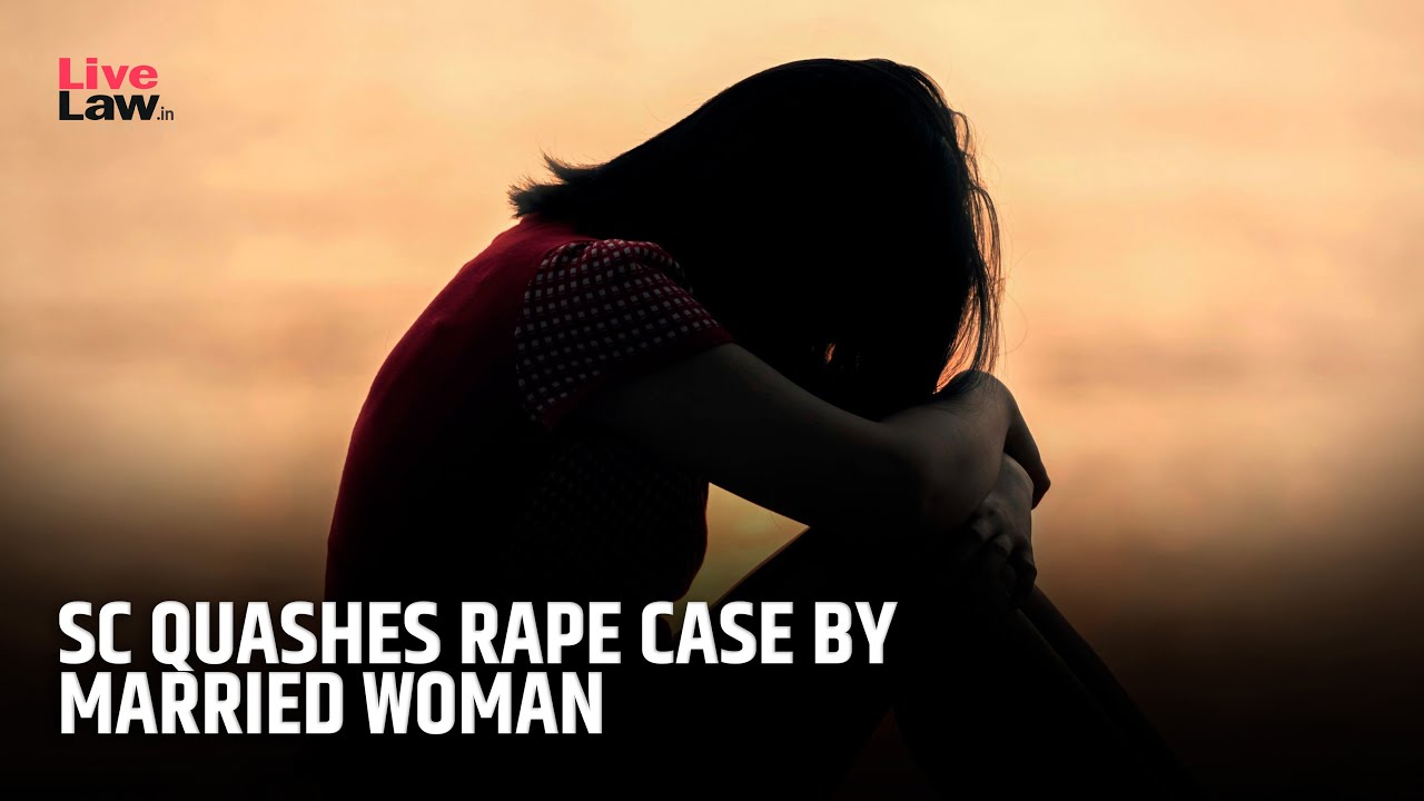 SC Quashes Rape Case Against Man Over Married Woman&rsquo;s Claim Of False Promise