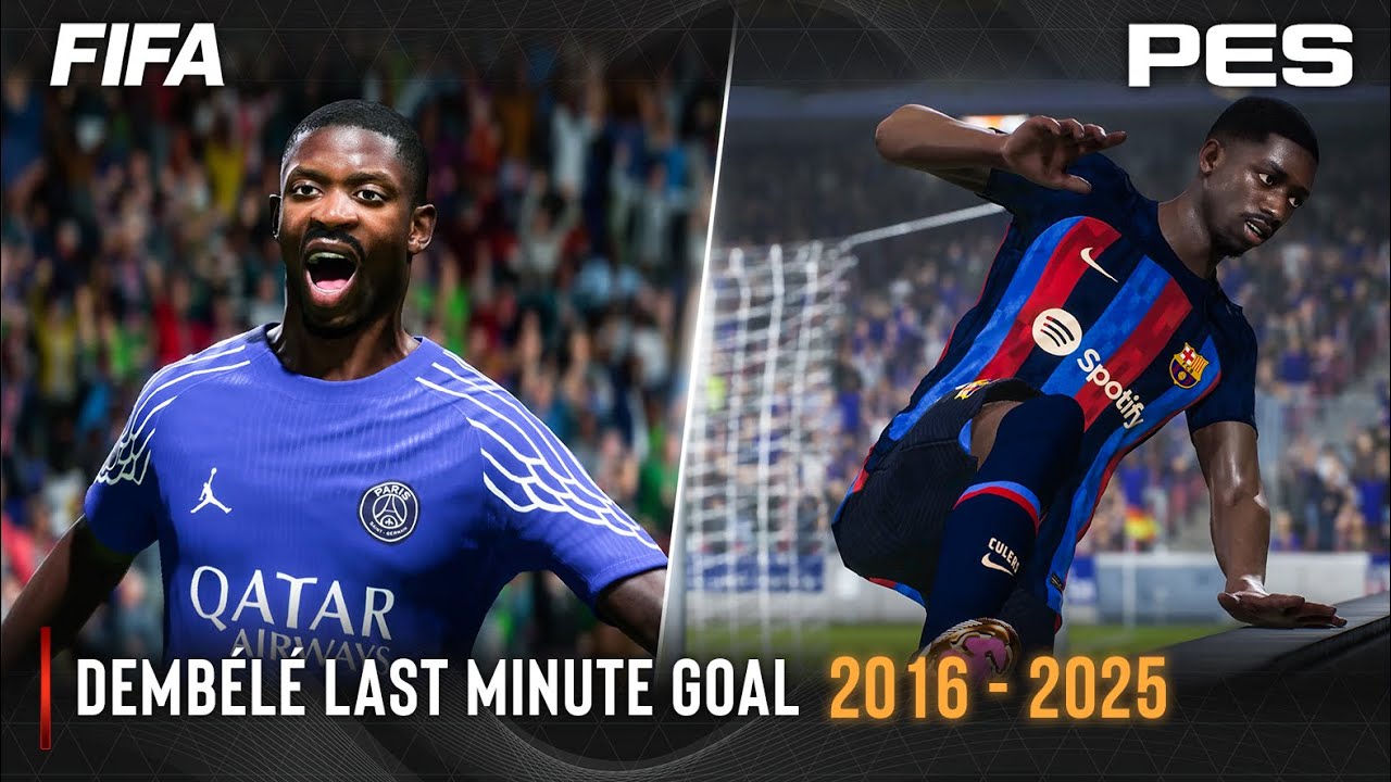 Гол Дембеле в последнюю минуту FIFA против PES | 2016 - 2025 |
