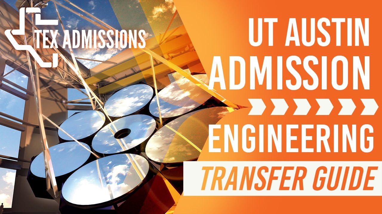 UT Engineering - Transfer Requirements and Tips