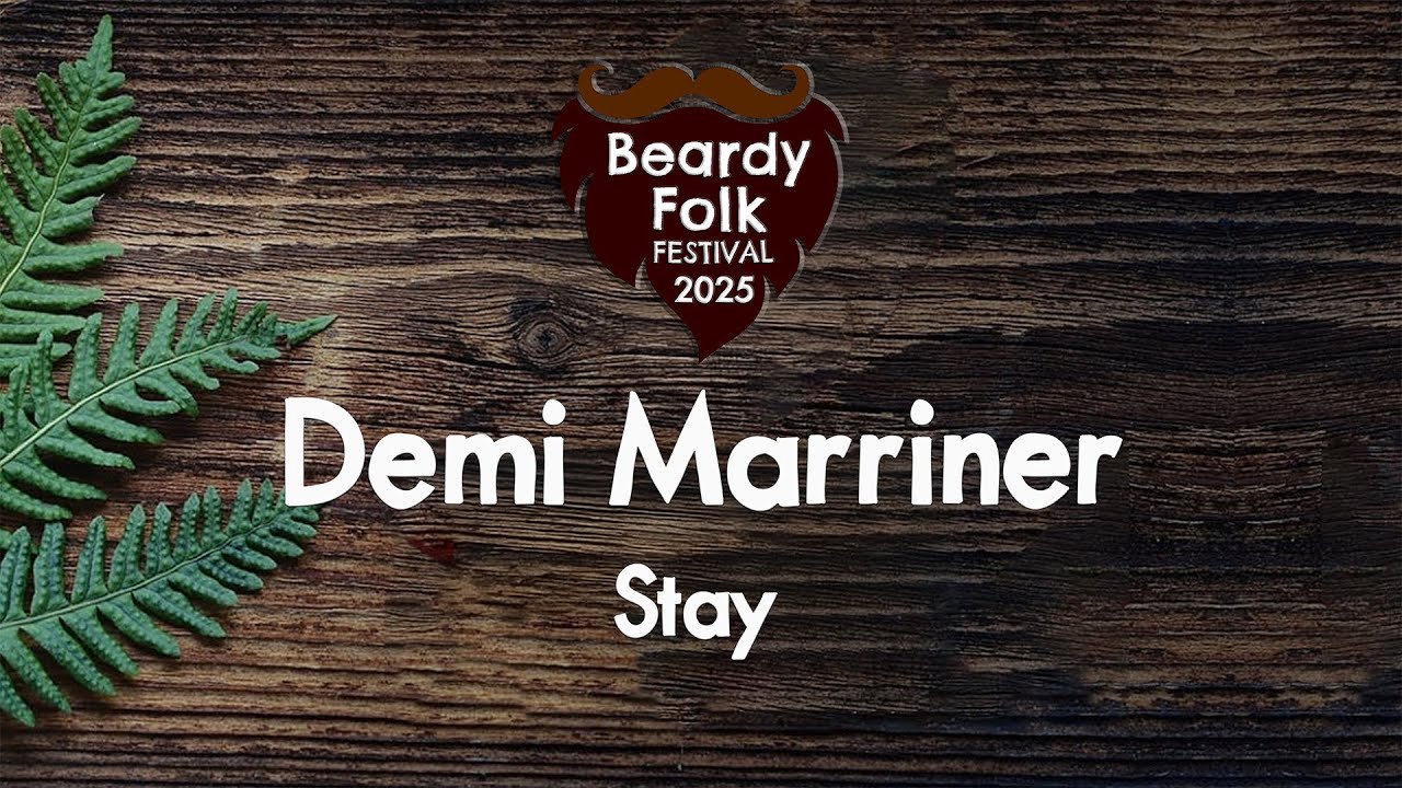 Demi Marriner : Stay (Live At Beardy Folk Festival)