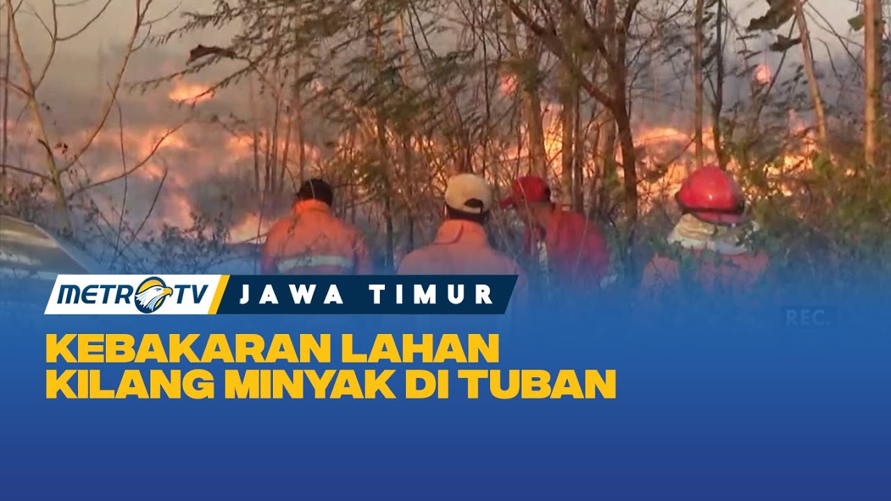Kawasan Proyek Kilang Minyak di Tuban Terbakar