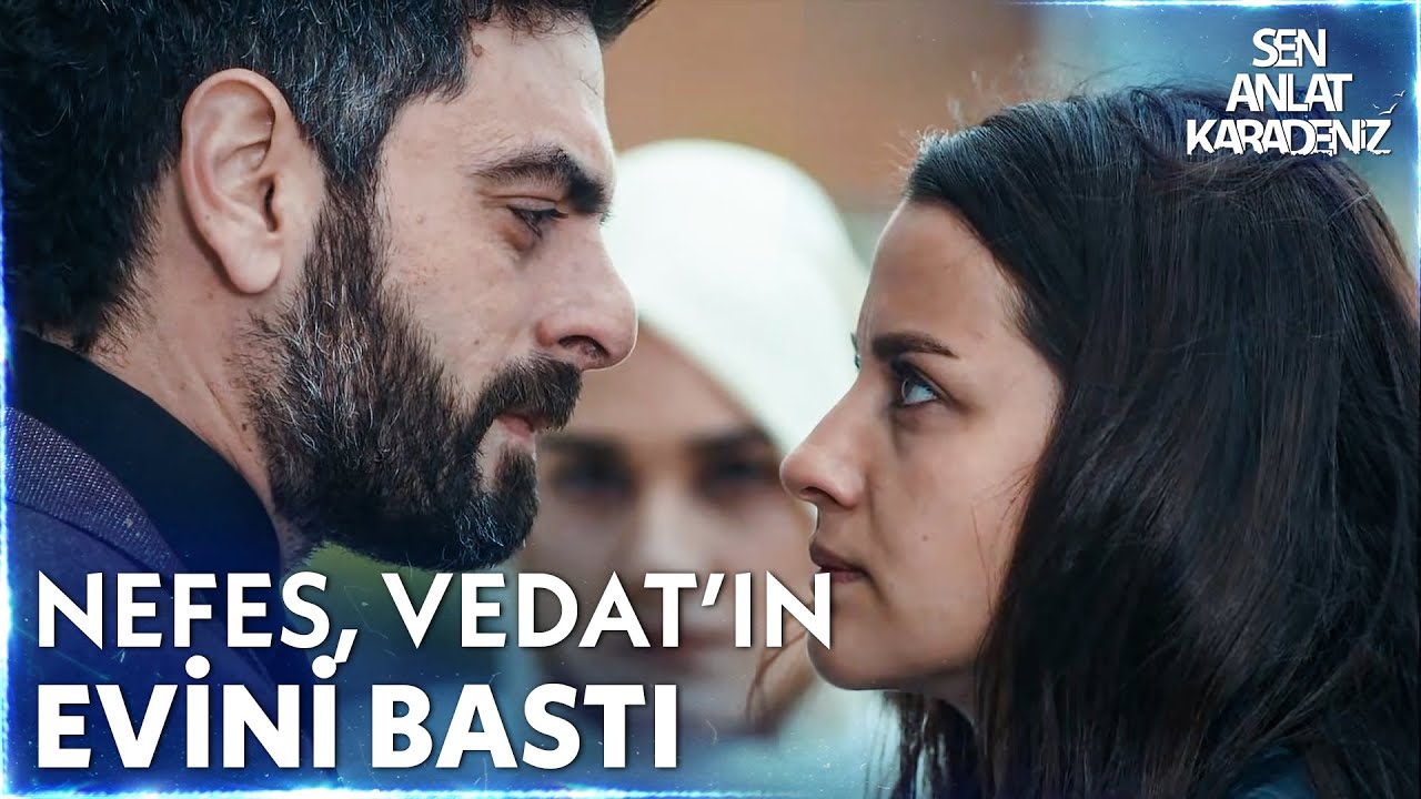 Nefes, Vedat'a kafa tutuyor! - Sen Anlat Karadeniz 14. Bölüm