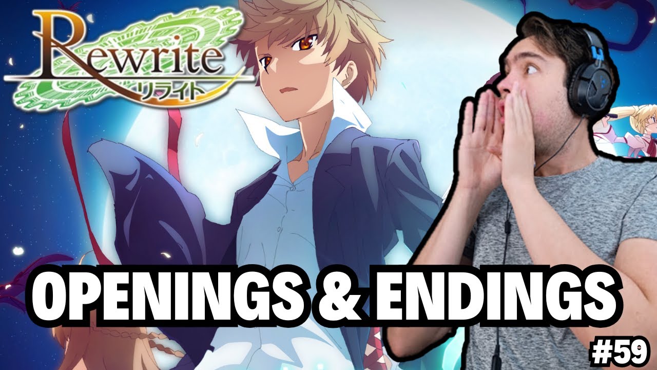 Rewrite Openings & Endings Reaction – Why Haven’t I Seen This Anime Before?
