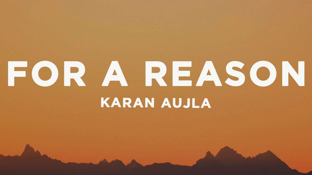 Karan Aujla - For A Reason (Lyrics)