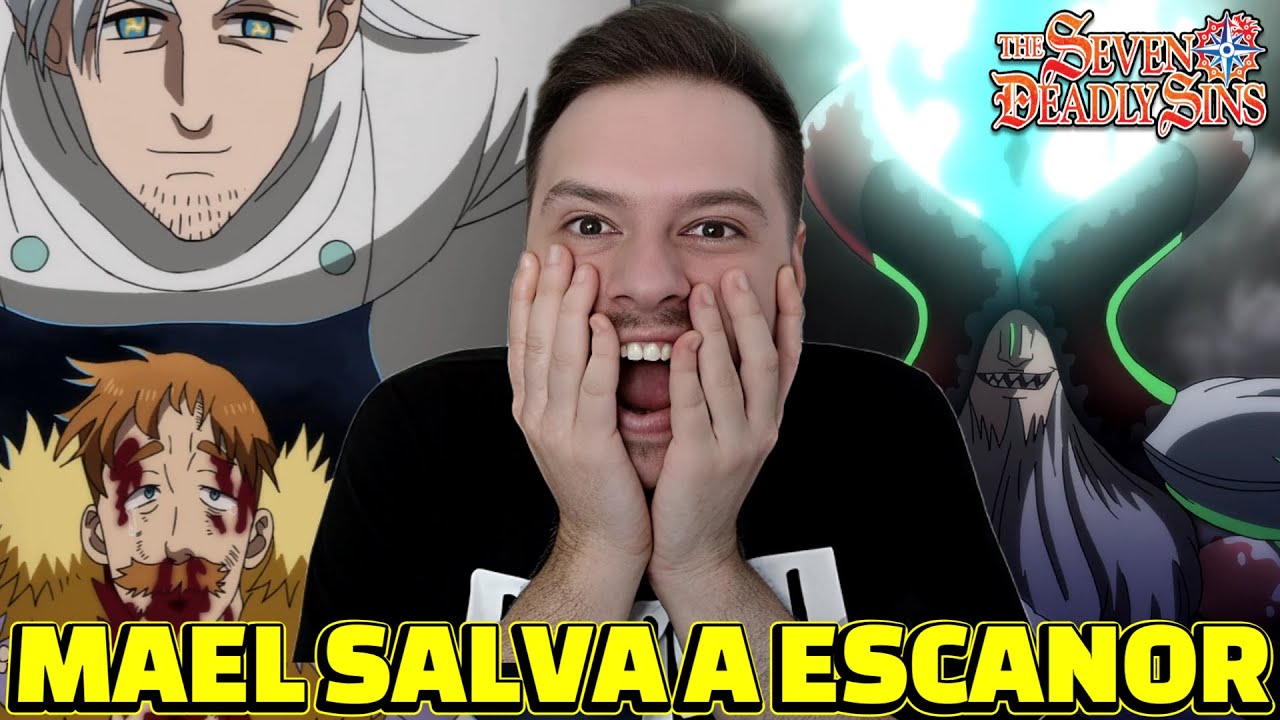 ESCANOR CASI MUERE Y MAEL LO SALVA 😥 | REACCIÓN A NANATSU NO TAIZAI TEMPORADA 4 (7-9)