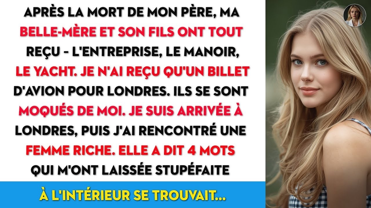 Déshérité par ma belle mère à la mort de mon père, une femme riche est apparue