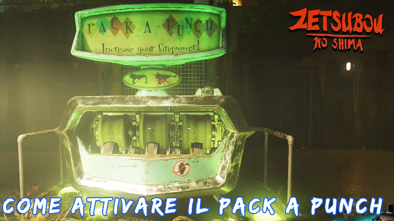 ZETSUBOU NO SHIMA: Come Attivare il PACK A PUNCH! (Tutorial ITA) - COD Black Ops 3 Zombie