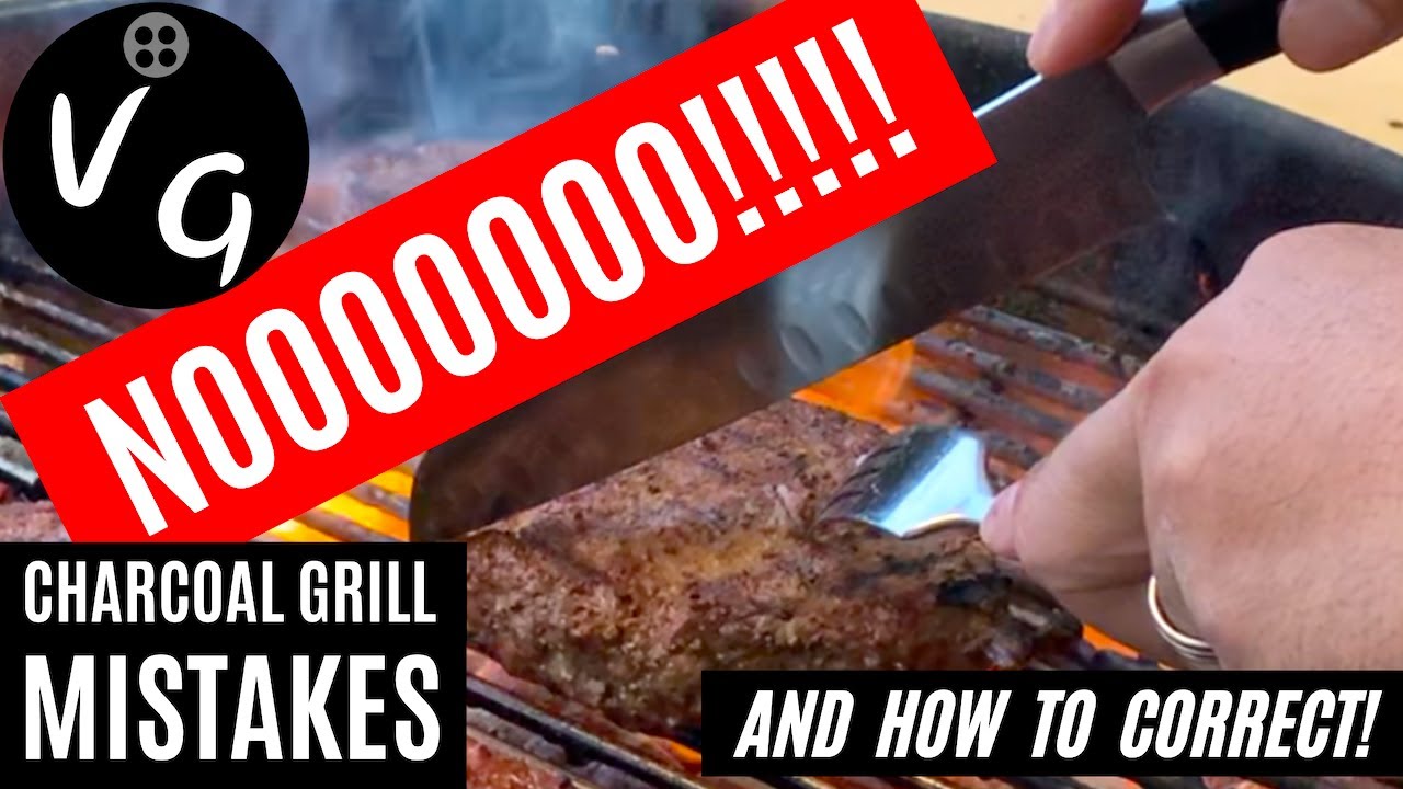 Charcoal Grilling Mistakes and How to Correct