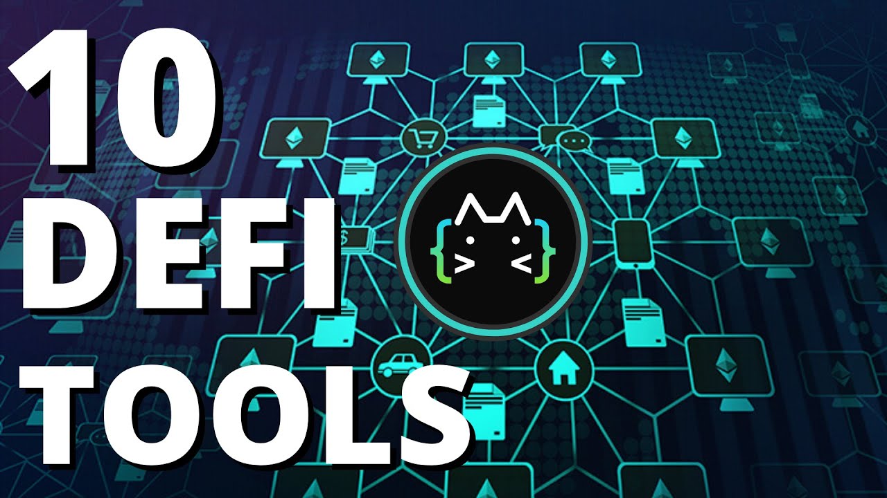 The Top 10 DeFi Tools You Should Be Using Now (2021)