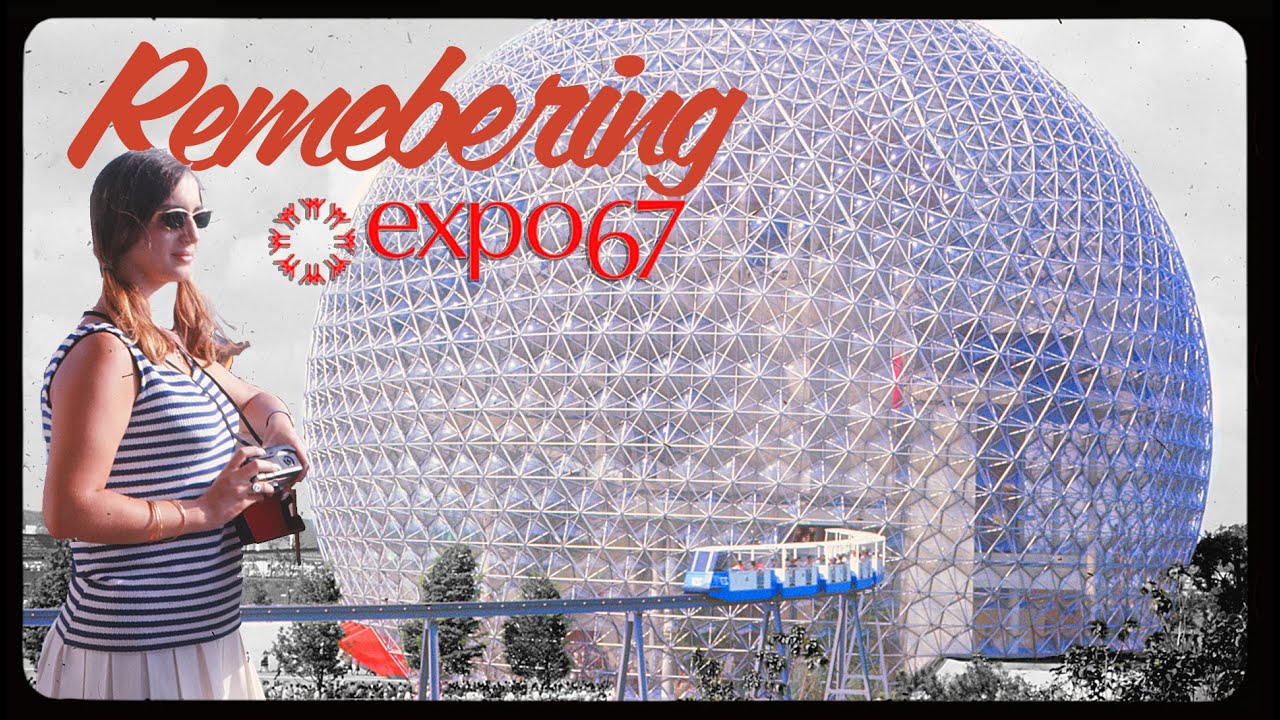 Montreal's Expo '67 - Never before seen images