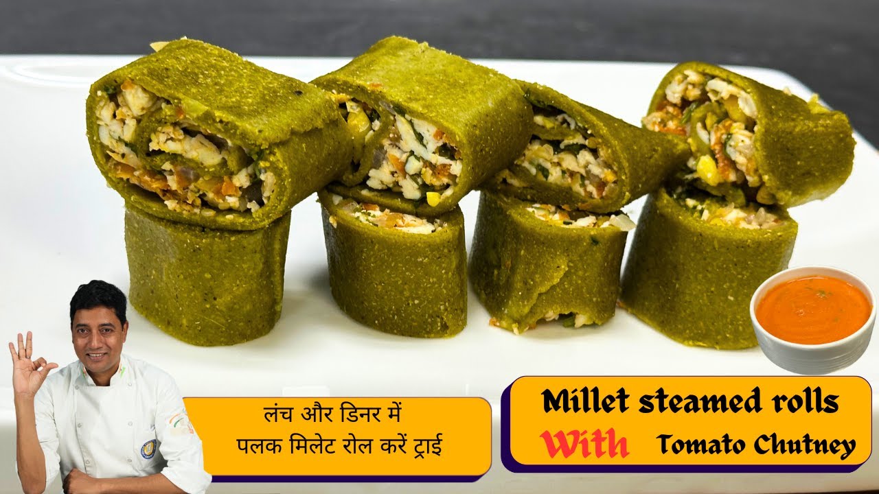 Millet Recipes | How to Make Spinach Millet Paneer Roll  |   पलक पनीर मिलेट रोल |  Chef Sahajan