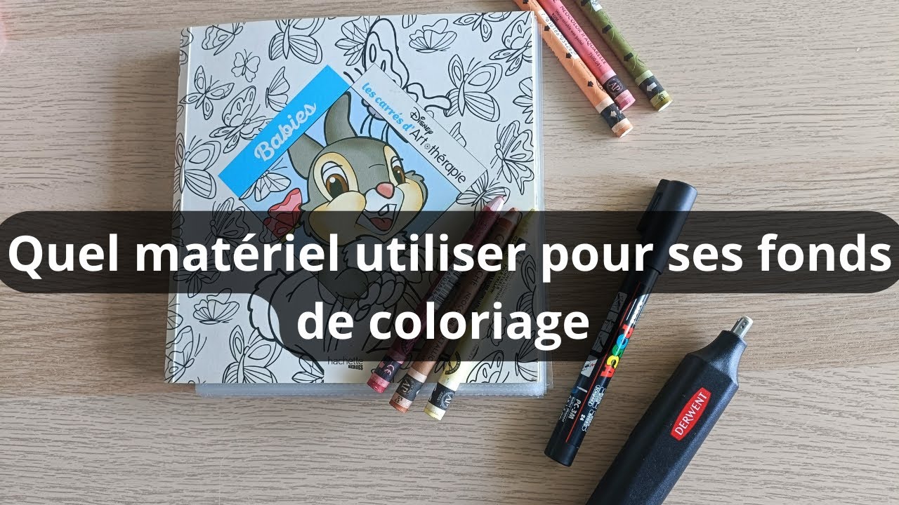 Quel matériel utiliser pour ses fonds de coloriage