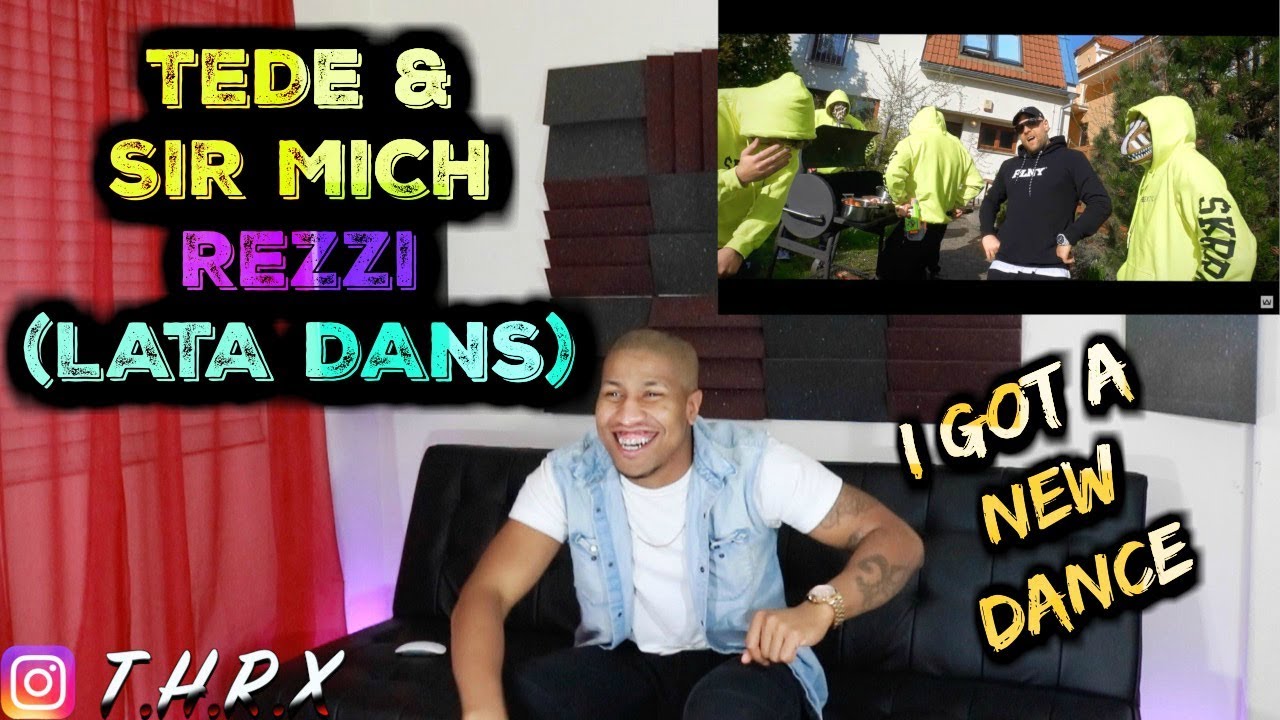 🔥💯TEDE & SIR MICH - REZZI💯🔥 (LATA DANS) : SKRRRT : 2017 Reaction