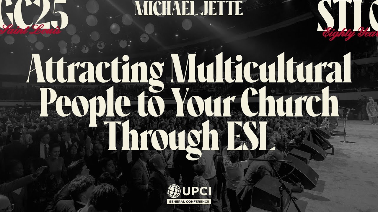 Attracting Multicultural People to Your Church Through ESL | Michael Jette #UPCIGC25