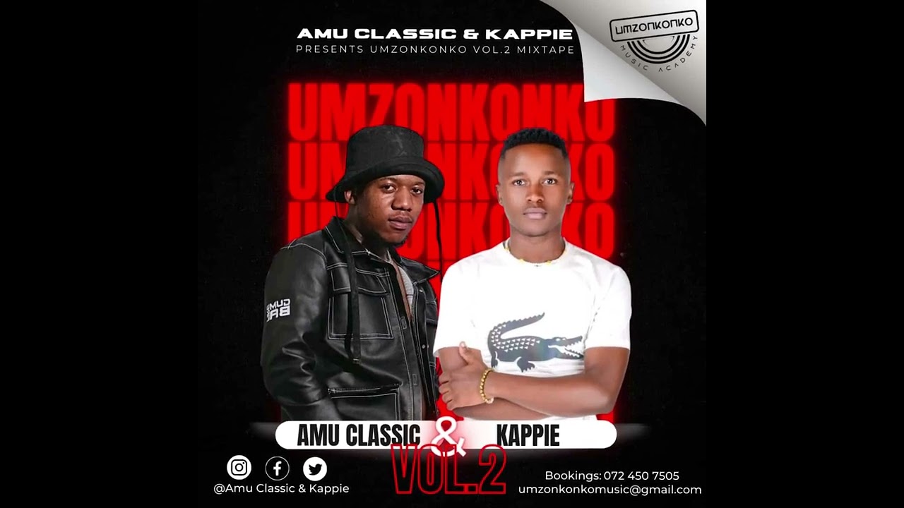 Umzonkonko Mixtape Vol.2 Mixed by Amu Classic & Kappie