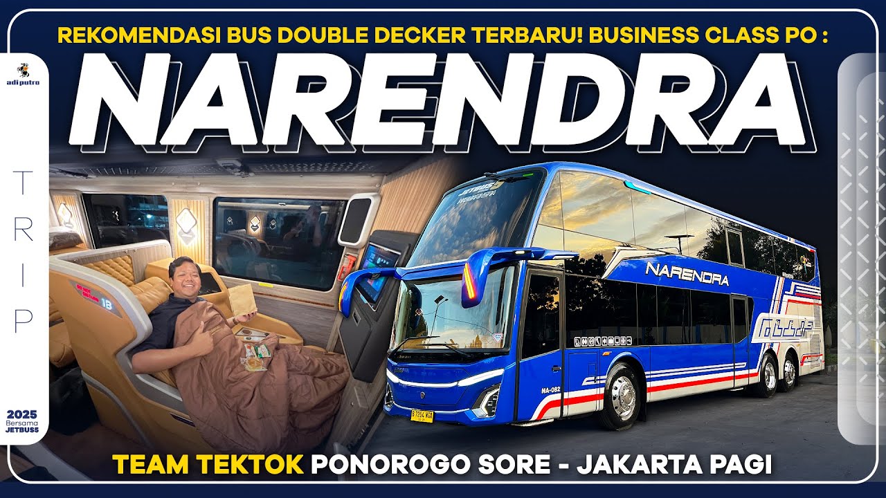 LINE PERDANA BUS TERMEWAH! Rekomendasi Bus Double Decker Terbaru PO Narendra Ponorogo - Jakarta