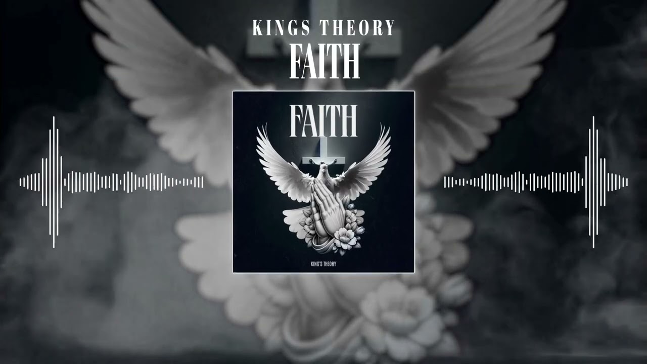 Kings Theory - Faith (Visualizer)