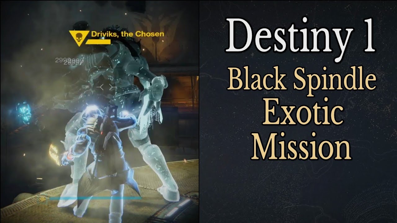 Destiny 1 | Black Spindle Exotic Mission