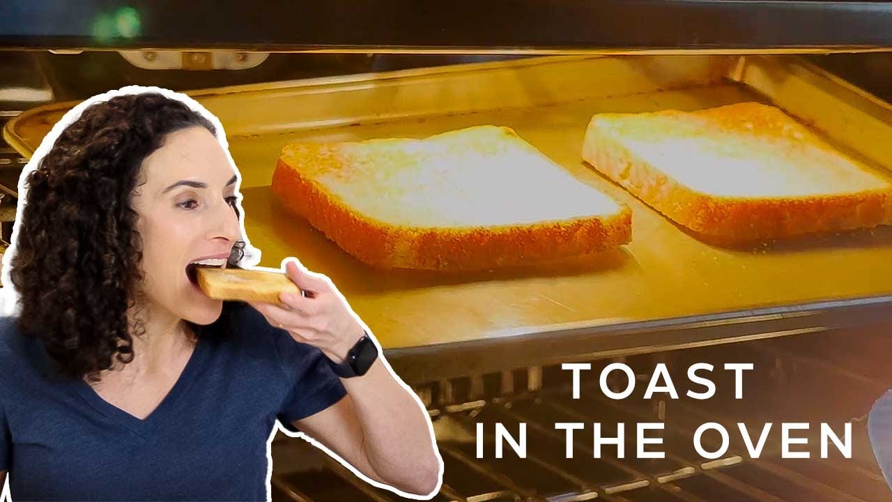 60-Second Toast in the Oven | How to Make Toast without a Toaster!