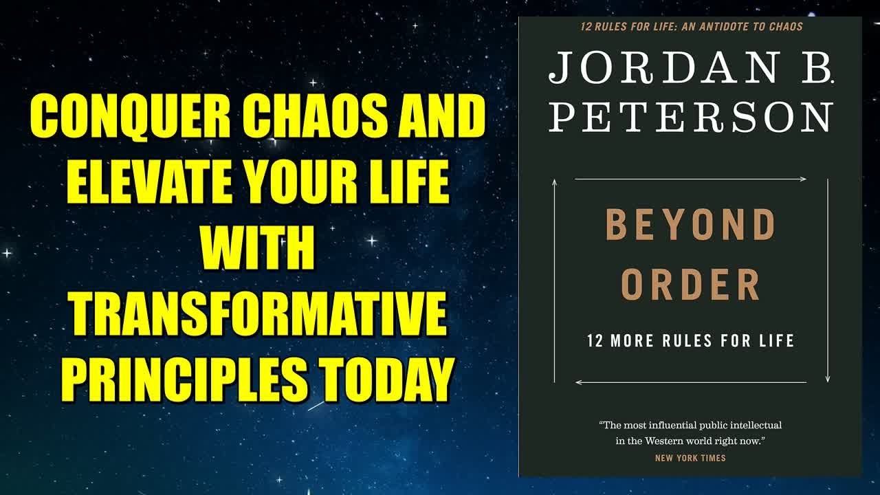 Beyond Order: 12 More Rules For Life - Book Summary