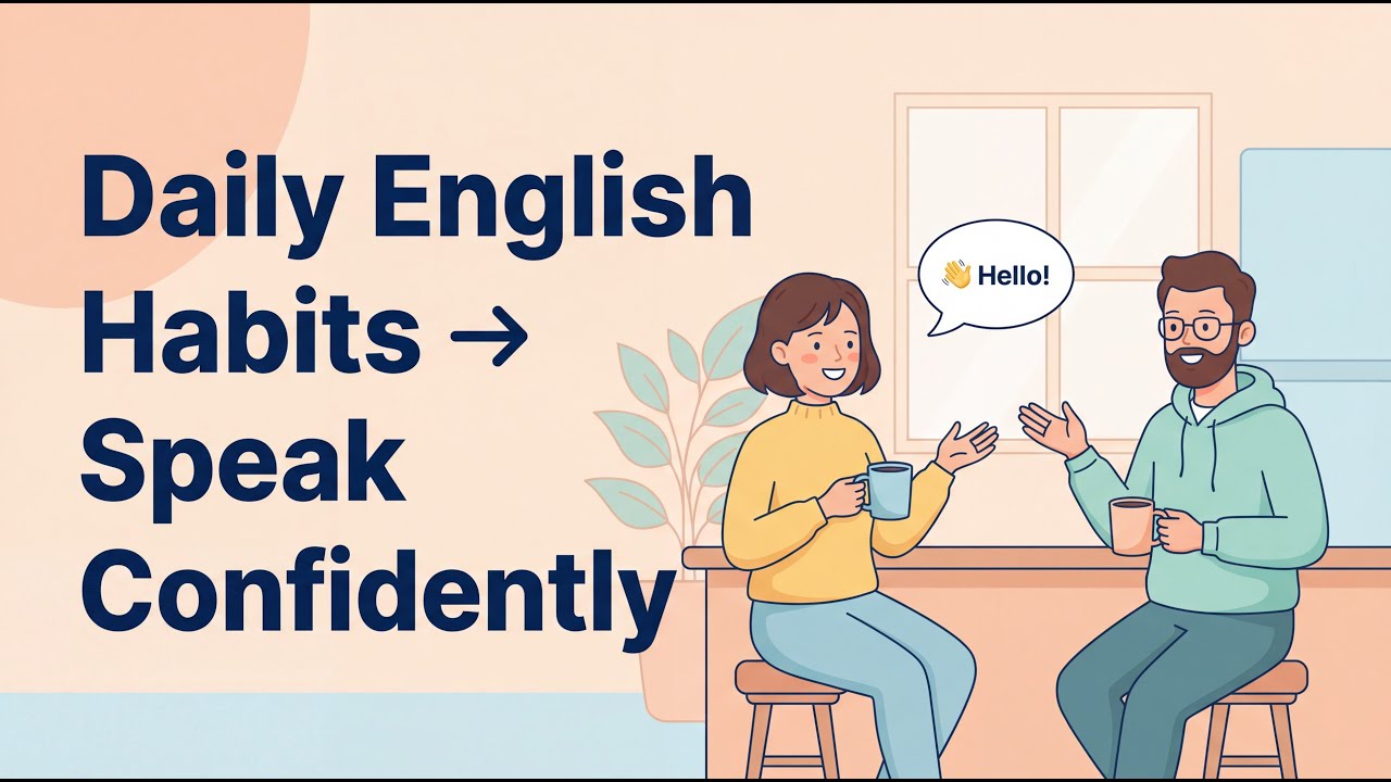 Speak English Confidently with Daily Habits | Shadowing & Simple Practice