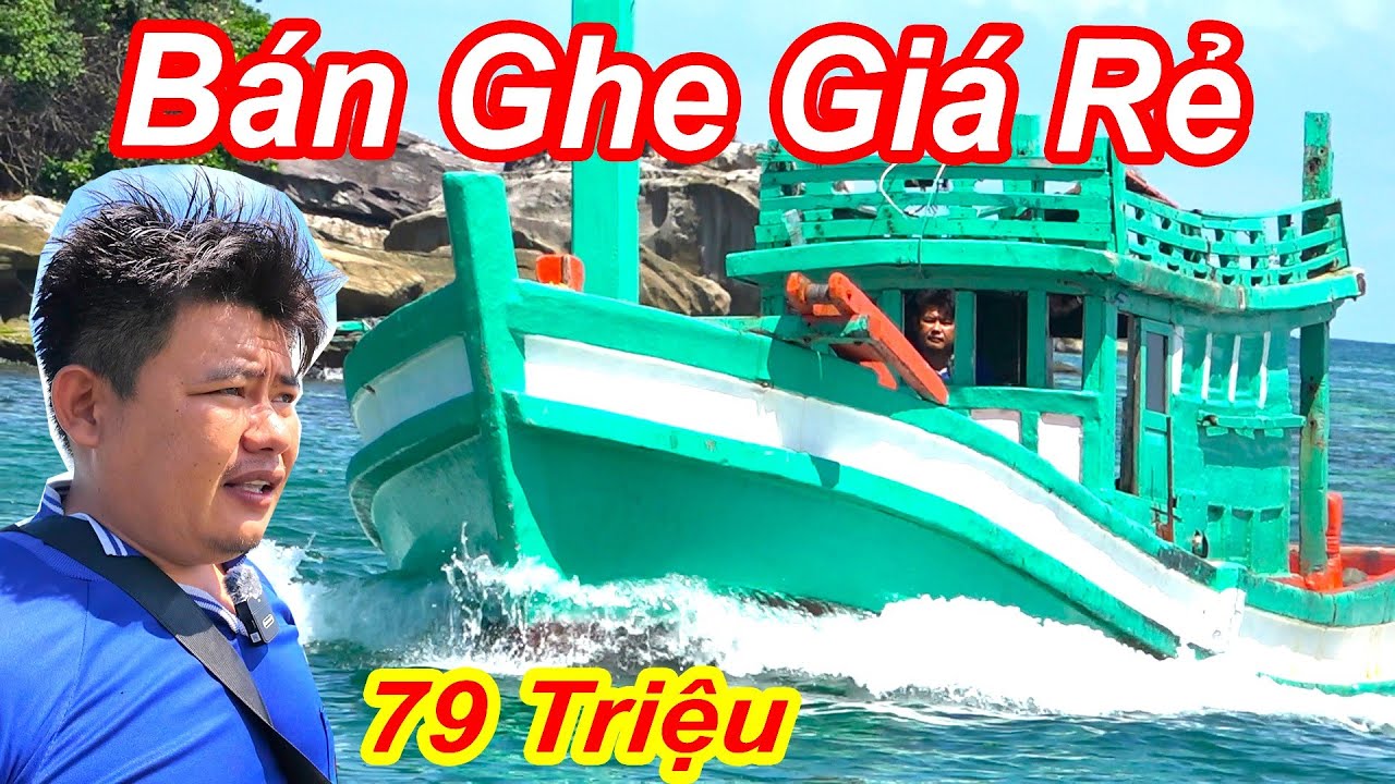 Bán Ghe Giá Rẻ 79 Triệu || Nhanh Tay Kẻo Hết || Gành Dầu - Phú Quốc