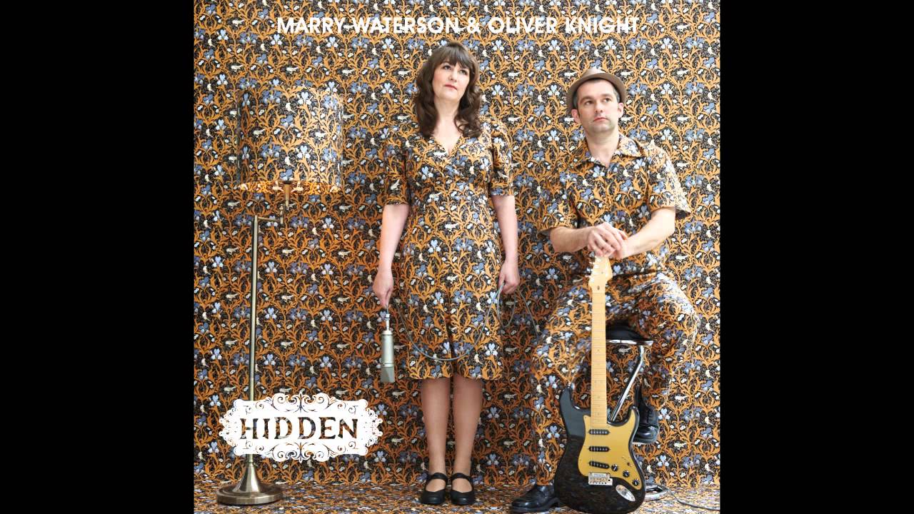 Marry Waterson & Oliver Knight - Love Song To A Lyric