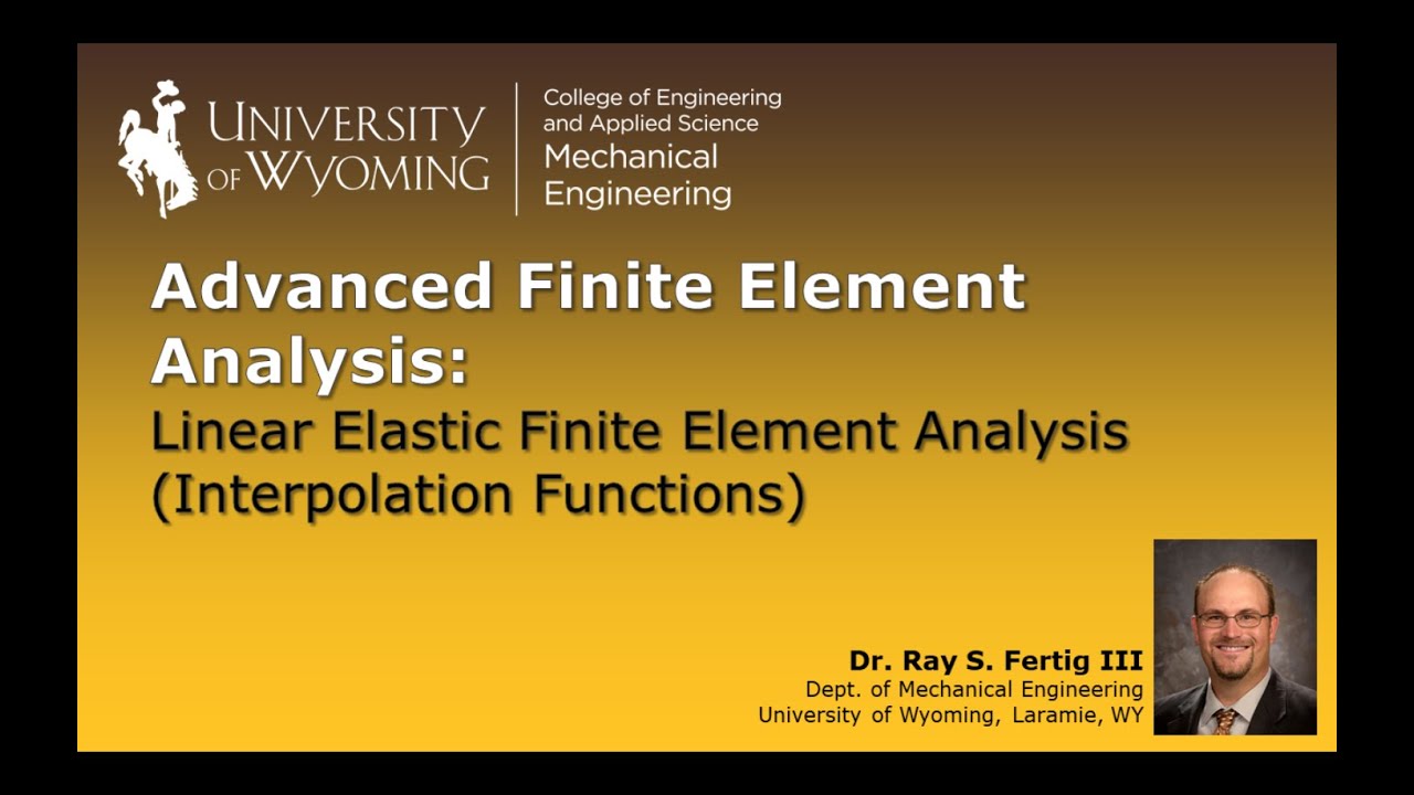 1-3: Linear Finite Element Analysis (Interpolation Functions)