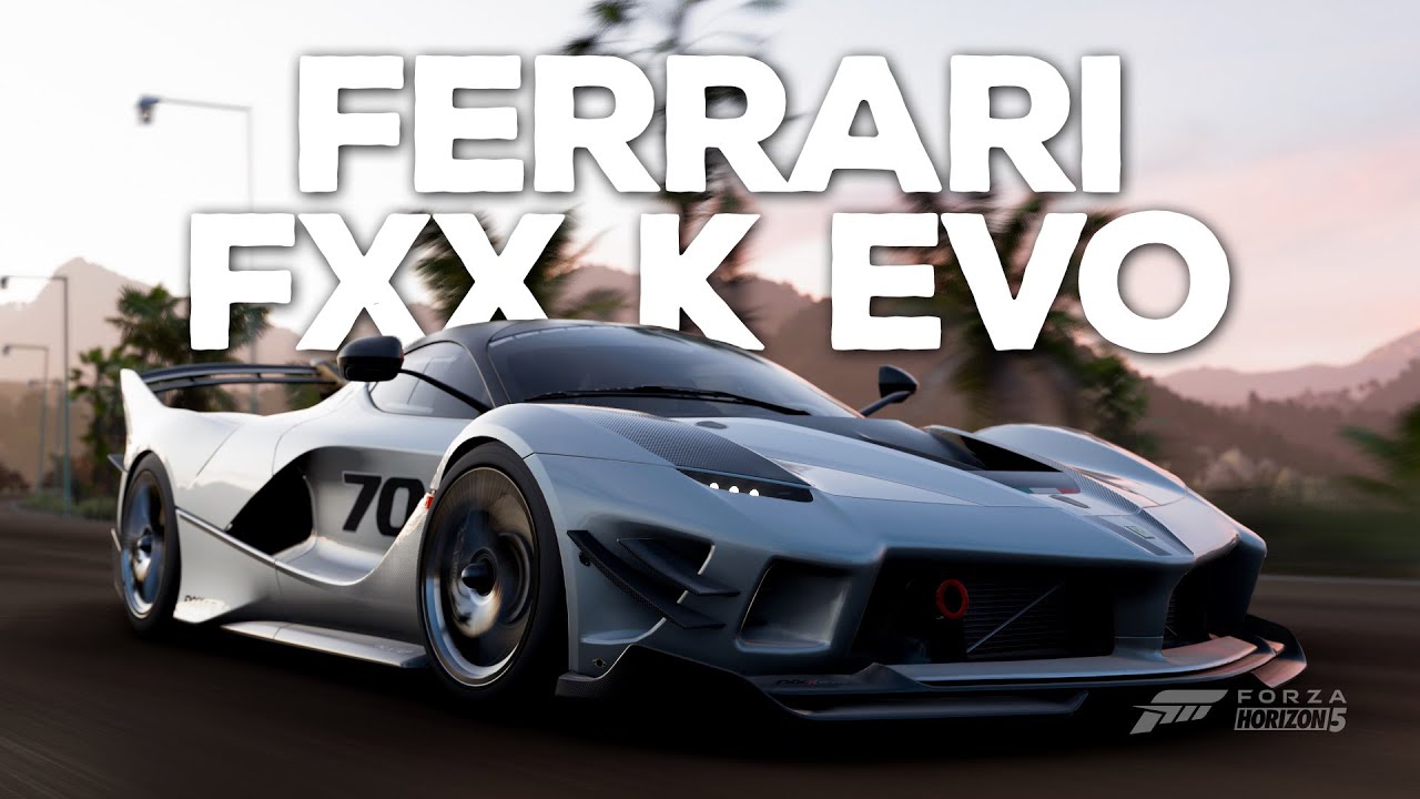 Forza Horizon 5 | Ferrari FXX K Evo | Gameplay