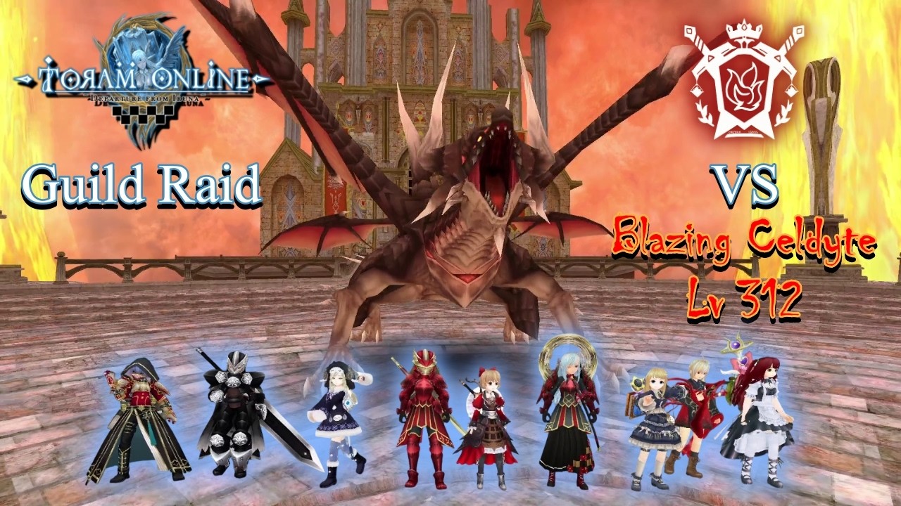 Toram Raid Boss Battle ~ Castra Ignis VS Blazing Celdyte (Lv 312)