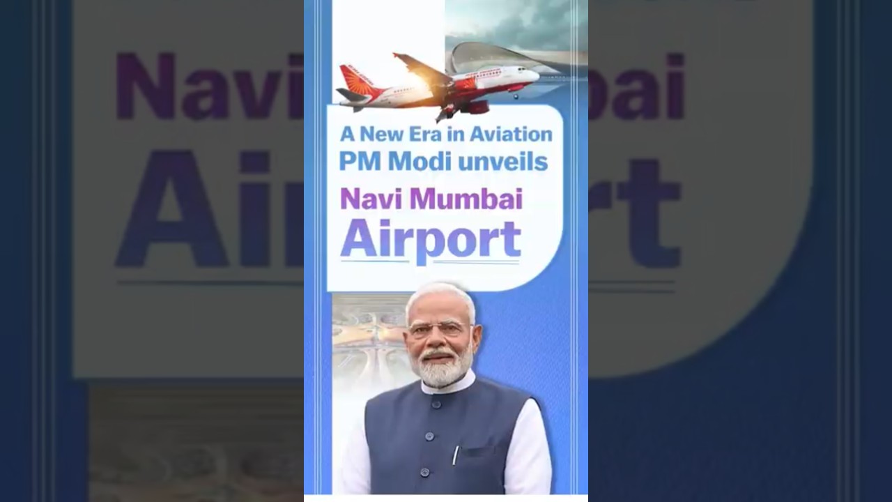 A New Era of Aviation: PM Modi Unveils Navi Mumbai Airport!