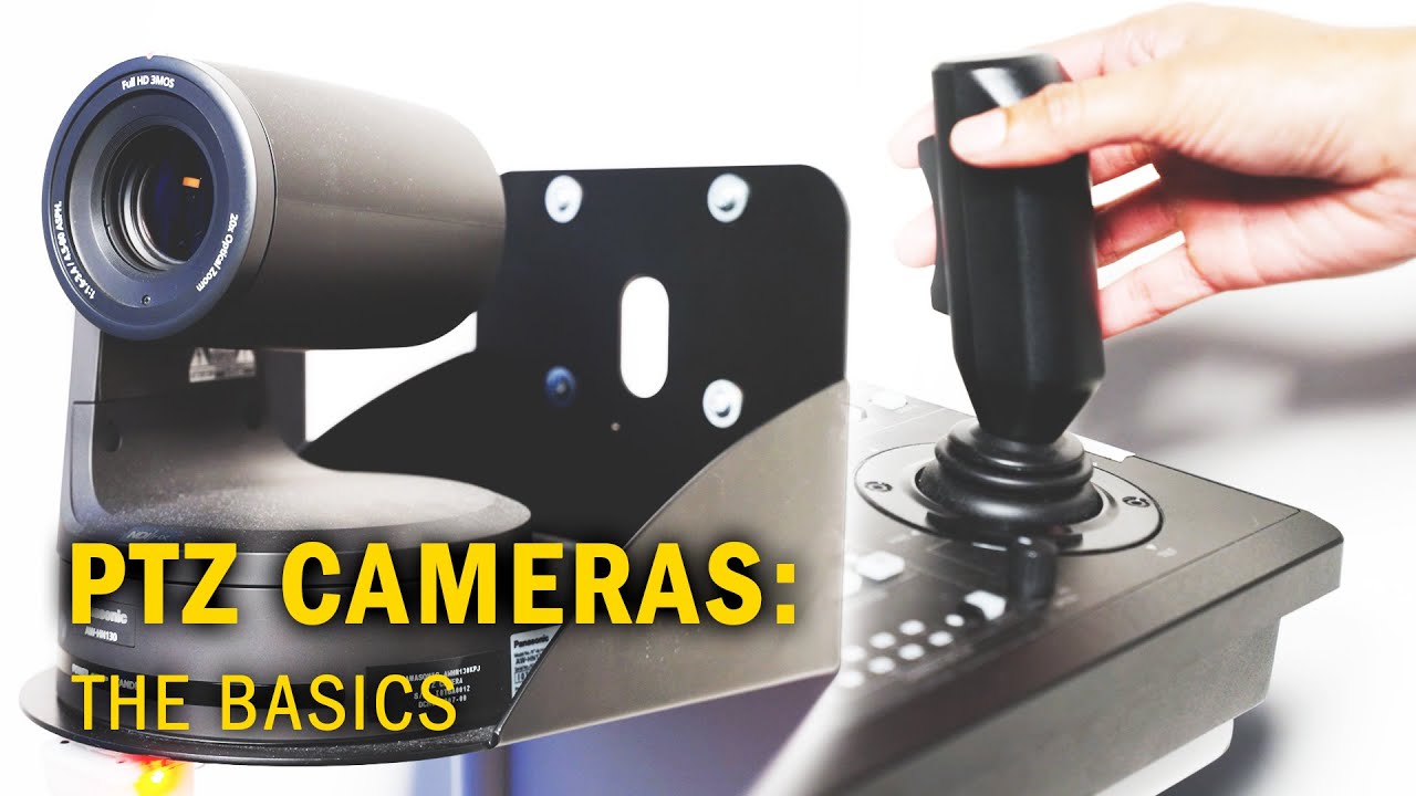 PTZ Camera Basics: How to Pan, Tilt, and Zoom