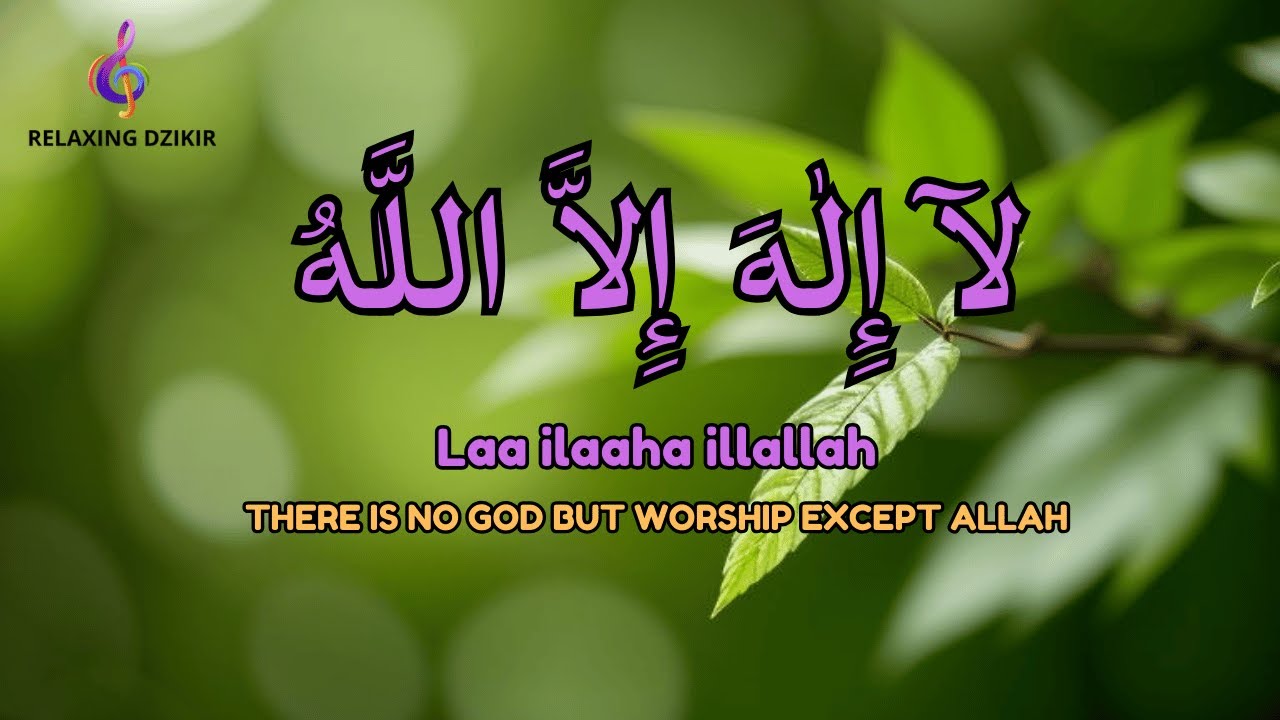 Daily Dzikir LAILAHAILLALLAH for Calm Meditation