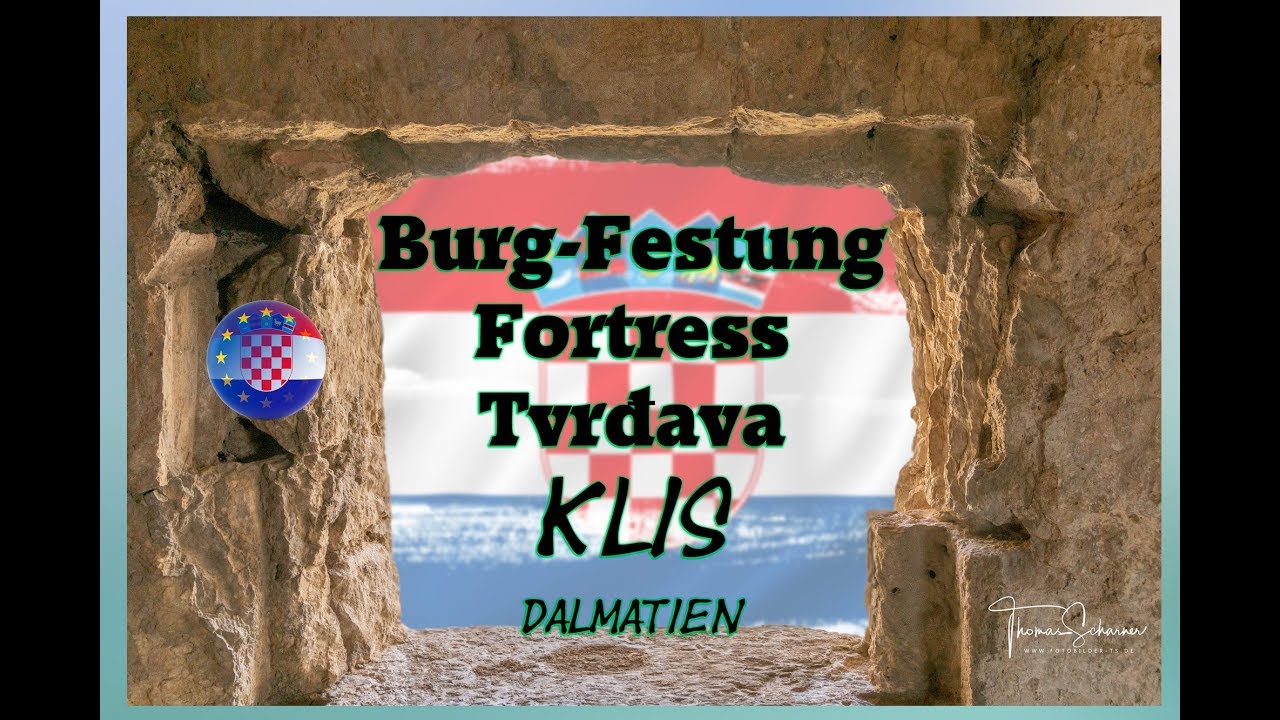 Tvrđava Klis – Festung Klis – Fortress of Klis – Burg – Ruine Klis – Urlaubstipp Split