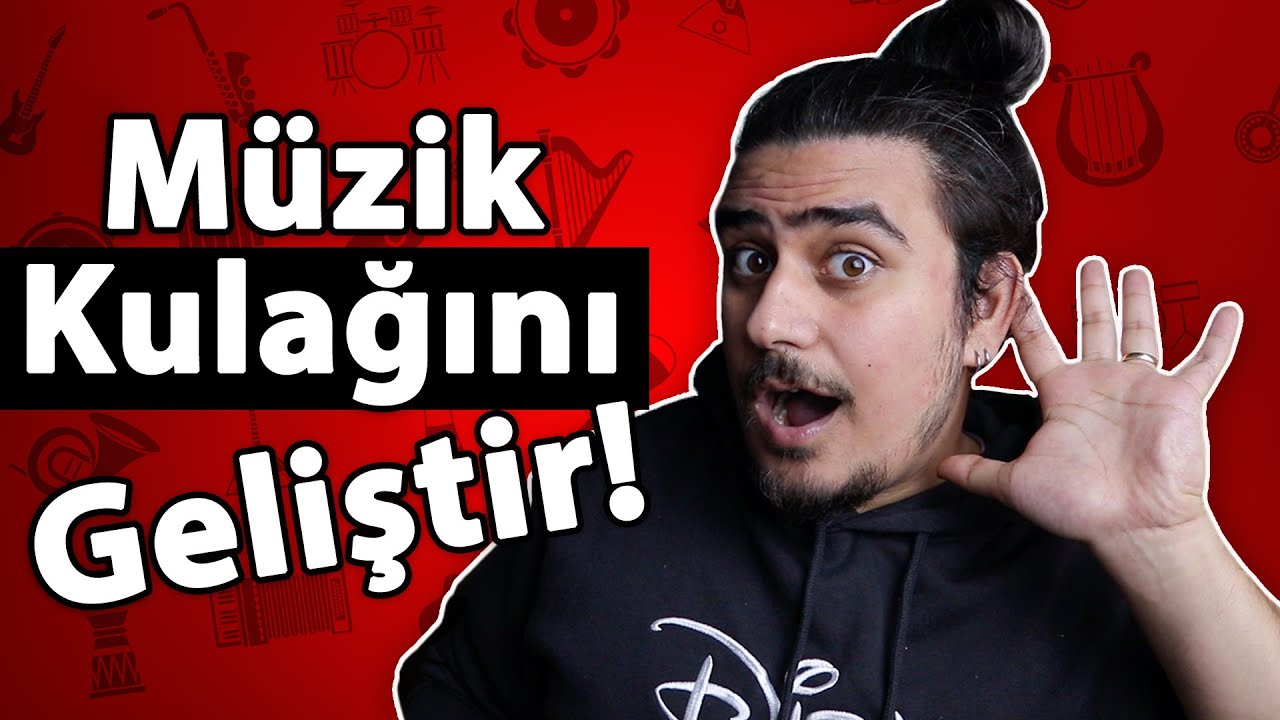 MÜZİK KULAĞI GELİŞTİRME YÖNTEMLERİ! (Müzik Kulağı Nasıl Geliştirilir?)