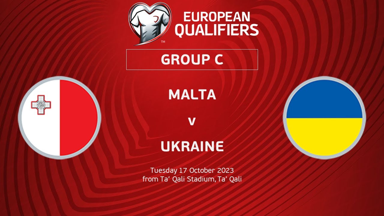 UEFA Euro 2024 Qualifiers - Group C Matchday 8: Malta v Ukraine