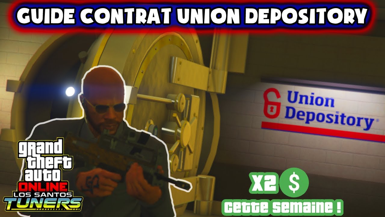 Comment réaliser le CONTRAT DE L'UNION DEPOSITORY (doublé) | GTA online