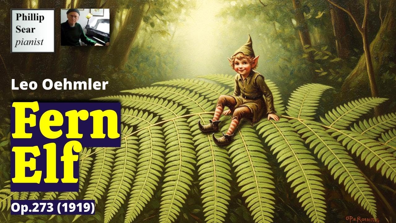 Leo Oehmler: Fern Elf, Op.273