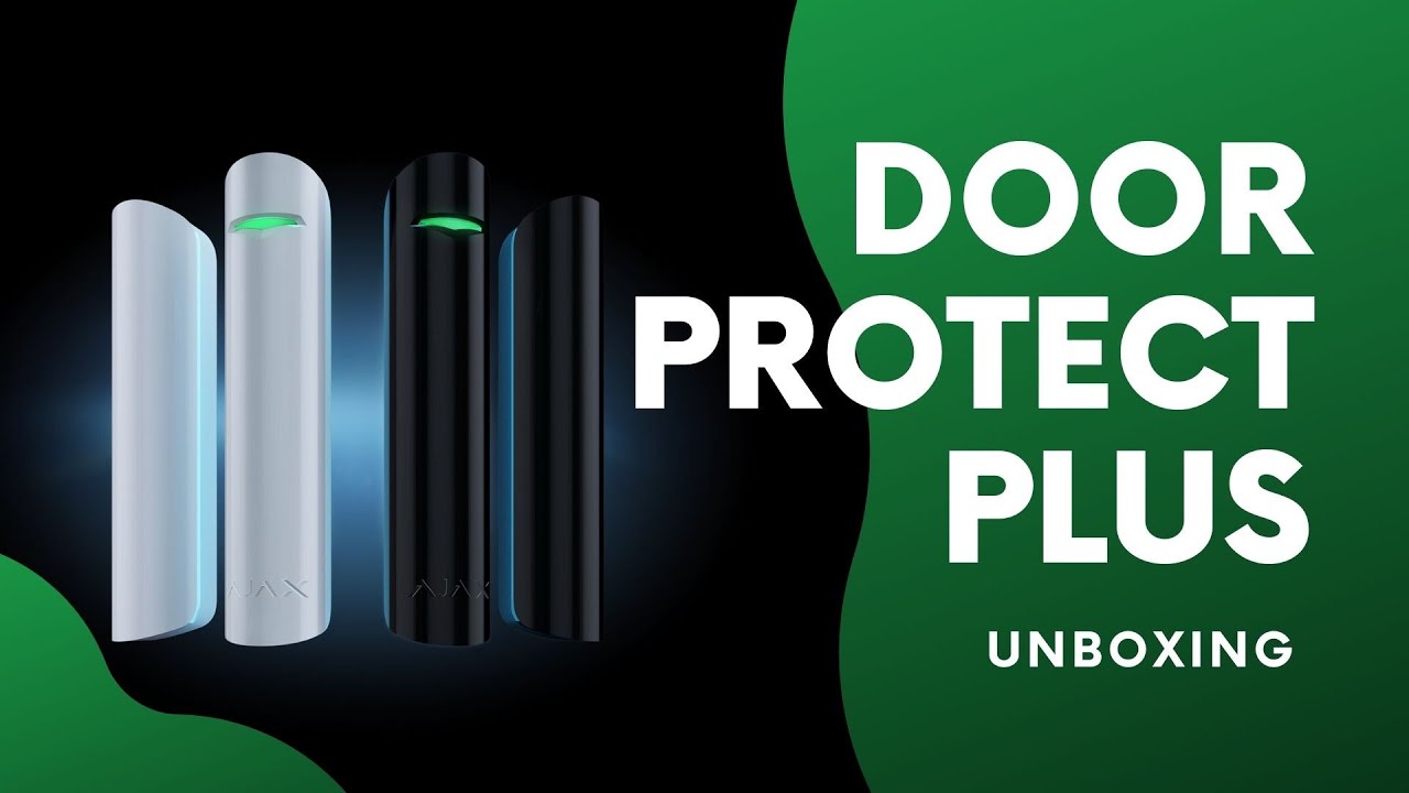 Unboxing - Unterschied zwischen DoorProtect und DoorProtect Plus - AJAX - Hauspuls - Test