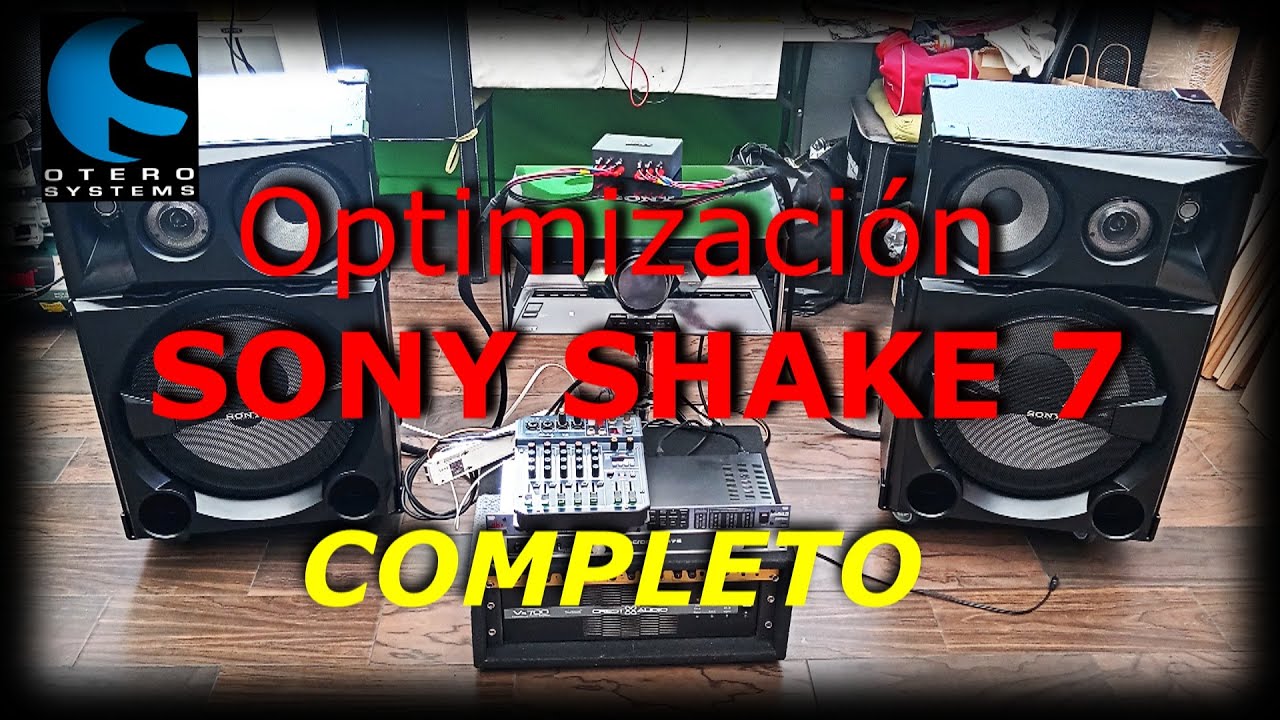 SONY SHAKE 7 - Optimización - COMPLETO