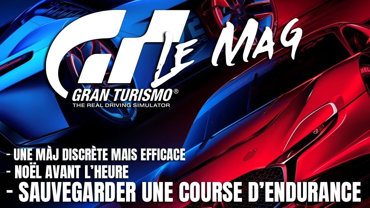 Gran Turismo Le Mag' - Màj discrète mais efficace - Des bonus - Sauvegarder une course d'endurance