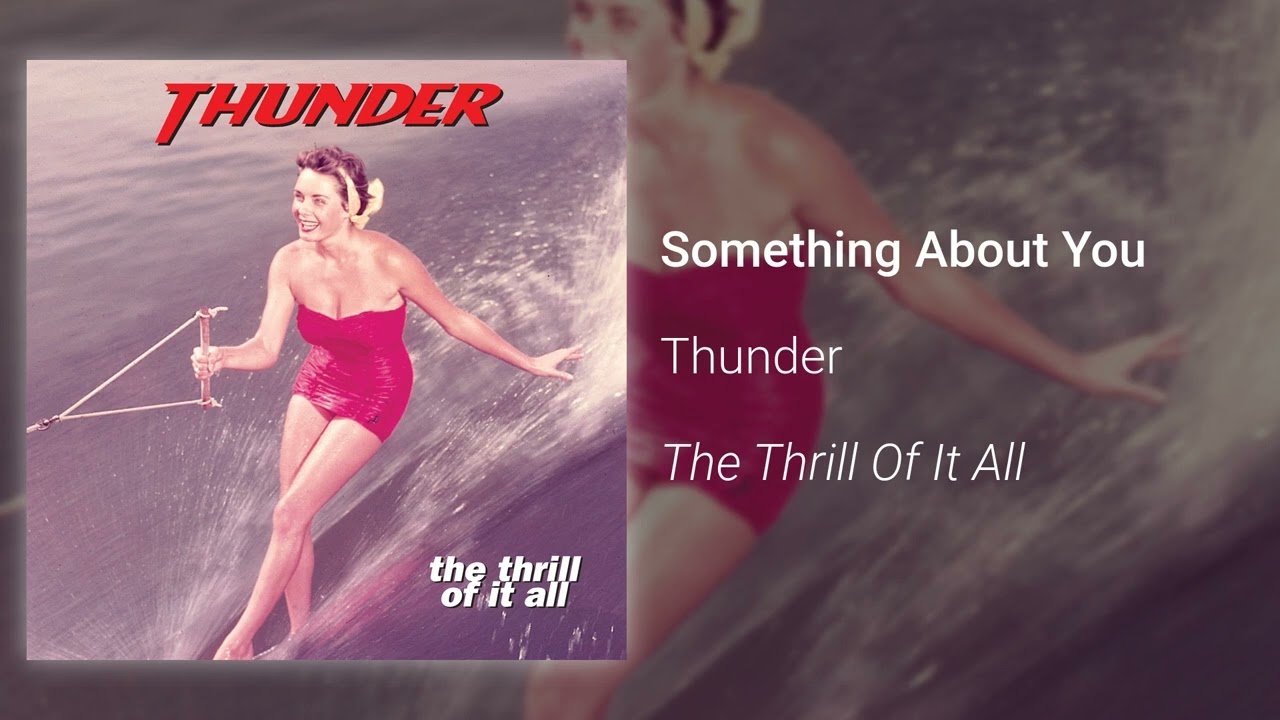 Thunder &ndash; Something About You (Official Audio)